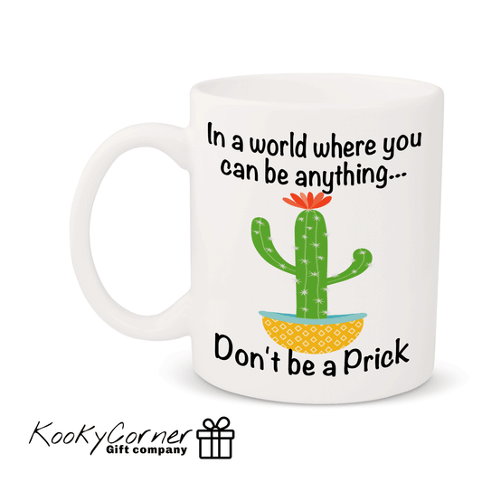 Don't Be A Prick Mug